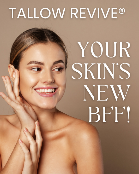 Why Organic Grass-Fed and Finished Beef Tallow is Your Skin’s New Best Friend